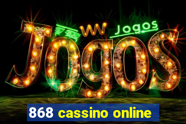 868 cassino online